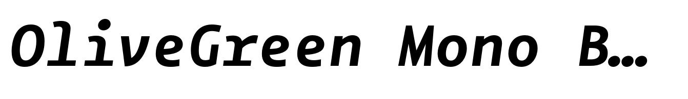 OliveGreen Mono Bold Italic
